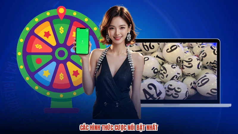 Các hình thức cược nổi bật nhất