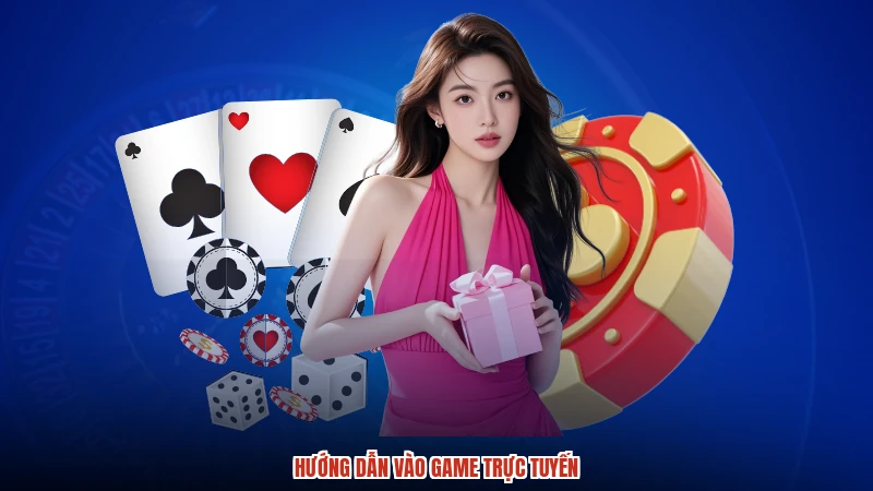 Hướng dẫn vào game trực tuyến