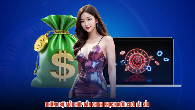 Những bộ môn hấp dẫn chinh phục người chơi TÀI XỈU